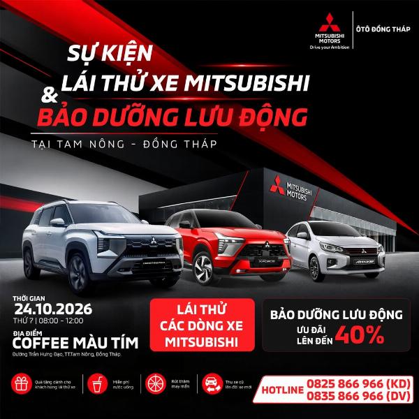 TAM NÔNG ƠI, MITSUBISHI ÔTÔ ĐỒNG THÁP ĐẾN RỒI!