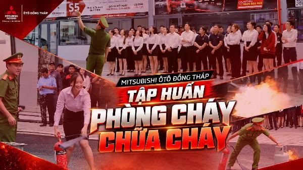 TẬP HUẤN PHÒNG CHÁY CHỮA CHÁY CÙNG MITSUBISHI ĐỒNG THÁP